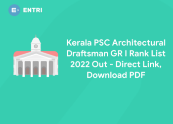 Kerala PSC Architectural Draftsman GR I Rank List 2022 Out - Direct Link, Download PDF