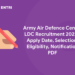 Army Air Defence Centre LDC Recruitment 2022 - Apply Date, Selection, Eligibility, Notification PDF