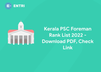 Kerala PSC Foreman Rank List 2022 - Download PDF, Check Link