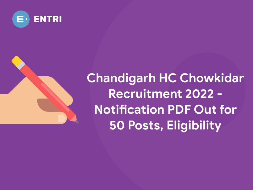 Chandigarh HC Chowkidar Recruitment 2023 Notification PDF Out for 50