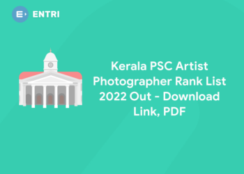 Kerala PSC Artist Photographer Rank List 2022 Out - Download Link, PDF