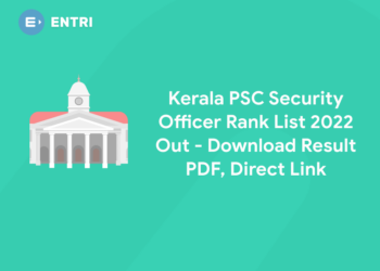 Kerala PSC Security Officer Rank List 2022 Out - Download Result PDF, Direct Link