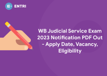 WB Judicial Service Exam 2023 Notification PDF Out - Apply Date, Vacancy, Eligibility