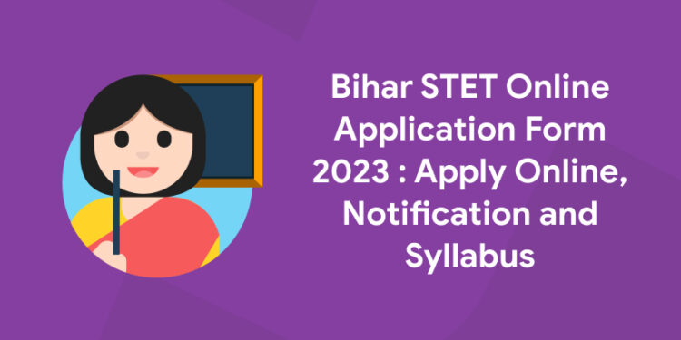 Bihar STET Online Application Form 2023