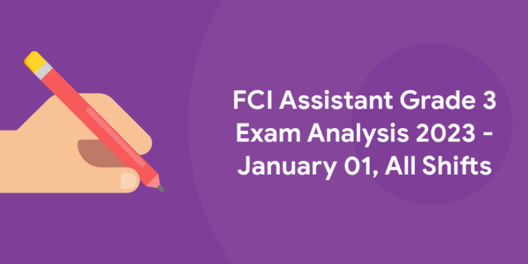 FCI Assistant Grade 3 Exam Analysis