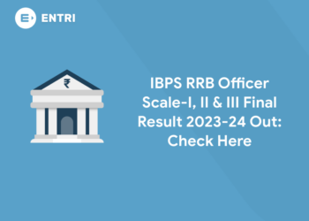 IBPS RRB Officer Scale-I, II & III Final Result
