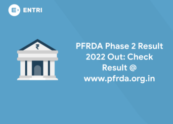 PFRDA Phase 2 Result 2022 Out