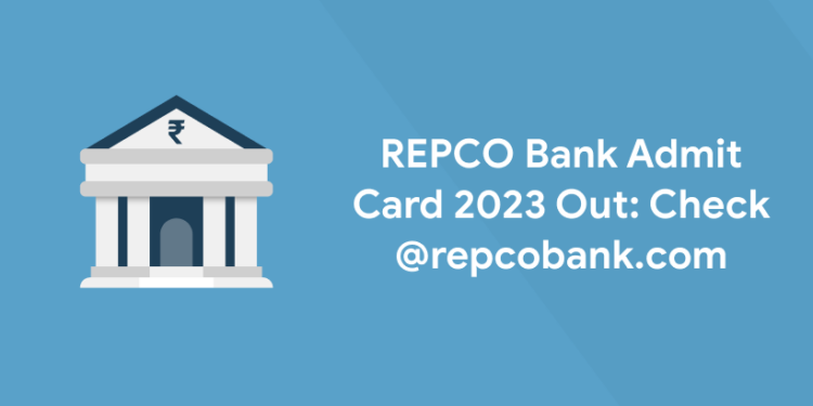 REPCO Bank Admit Card 2023 Out