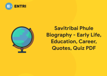 Savitribai Phule Biography – Early Life, Education, Career, Quotes, Quiz PDF