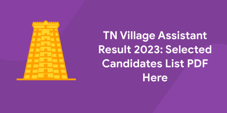TN Village Assistant Result 2023