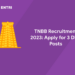 TNBB Recruitment 2023 Apply for 3 DEO Post