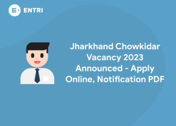 Jharkhand Chowkidar Vacancy 2023 Announced - Apply Online, Notification PDF