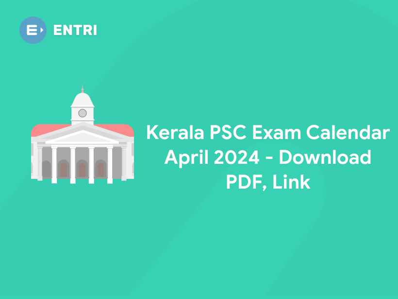 Kerala PSC Exam Calendar April 2024 Download PDF, Link