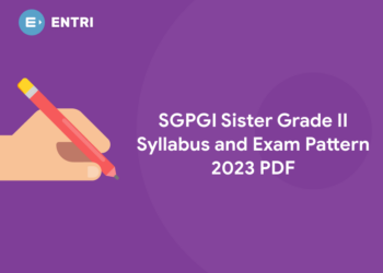 SGPGI Sister Grade II Syllabus and Exam Pattern 2023 PDF