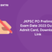 JKPSC PO Prelims Exam Date 2023 Out - Admit Card, Download Link