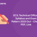 ECIL Technical Officer Syllabus and Exam Pattern 2023 Out - Check PDF, Link