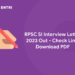The official link to download RPSC SI Interview has updated by the RPSC on the website on 16 January 2023. Candidates shortlisted for the document verification and interview can now download their interview letter for the SI posts. Rajasthan Police SI Recruitment Interview will start from 23 January till 2 February 2023. The Rajasthan Public Service Commission will fill 859 vacant Sub Inspector positions in the Rajasthan Police Department through this competitive examination. Candidates who passed the PET in April 2022 are eligible to attend the SI Recruitment Interview. The application period for this position began on 9 February 2021 and ended on 10 March 2021.