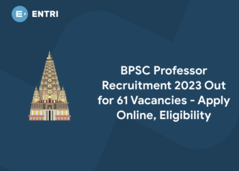 BPSC Professor Recruitment 2023 Out for 61 Vacancies - Apply Online, Eligibility
