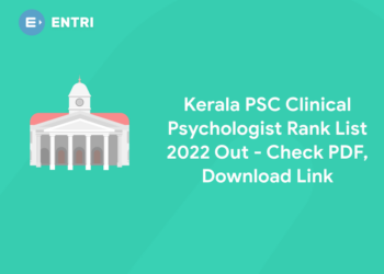 Kerala PSC Clinical Psychologist Rank List 2022 Out - Check PDF, Download Link