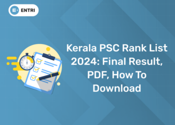 Kerala PSC Rank List 2024: Final Result, PDF, How to Download