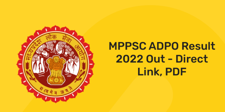 MPPSC ADPO Result 2022 Out - Direct Link, PDF