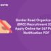 Border Road Organization (BRO) Recruitment 2022 Apply Online for 567 Posts, Notification PDF