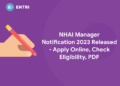NHAI Manager Notification 2023 Released - Apply Online, Check Eligibility, PDF