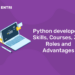 Python developer – Skills, Courses, Job Roles and Advantages