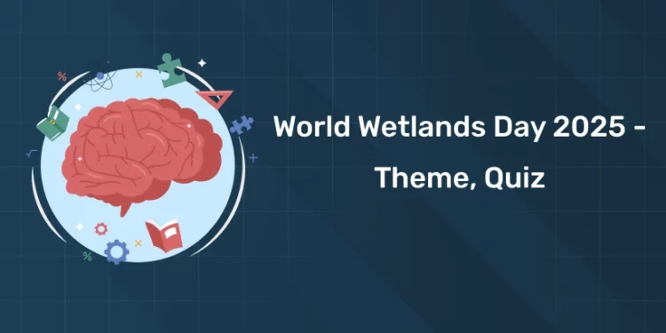 World Wetlands Day 2025