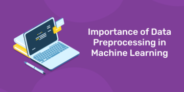 Importance of Data Preprocessing in Machine Learning - Entri Blog