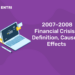 2007–2008 Financial Crisis - Definition, Causes, Effects