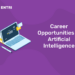 Career Opportunities in Artificial Intelligence