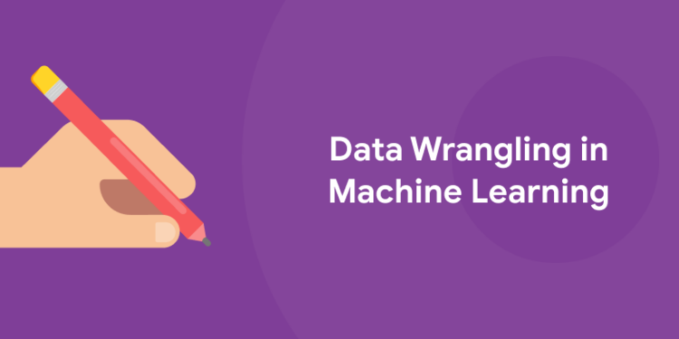 Data Wrangling in Machine Learning- Benefits and Toos - Entri Blog