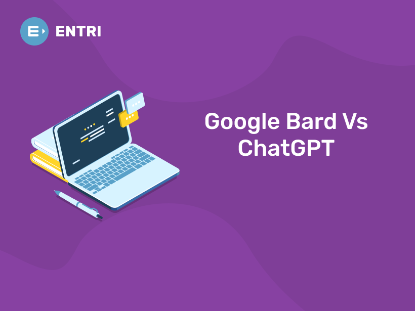 Google Bard vs ChatGPT - All you Need to Know - Entri Blog