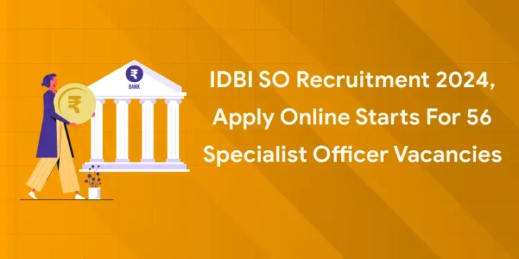 IDBI SO Recruitment 2024