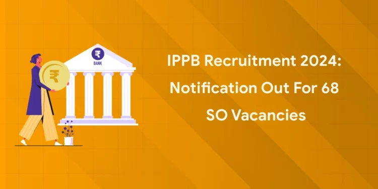 IPPB Recruitment 2024