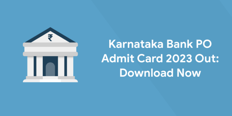 Karnataka Bank PO Admit Card