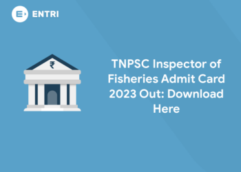 TNPSC Inspector of Fisheries Admit Card 2023 Out