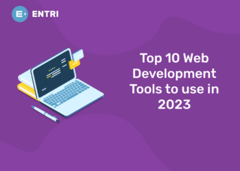 Top 10 Web Development Tools to use in 2023