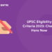 UPSC Eligibility Criteria