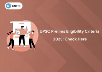 UPSC Prelims Eligibility Criteria 2025