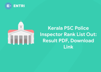 Kerala PSC Police Inspector Rank List Out: Result PDF, Download Link