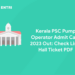 Kerala PSC Pump Operator Admit Card 2023 Out: Check Link, Hall Ticket PDF
