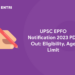 UPSC EPFO Notification 2023 PDF Out: Eligibility, Age Limit