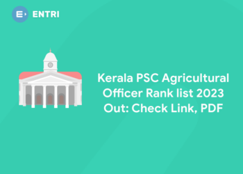 Kerala PSC Agricultural Officer Rank list 2023 Out: Check Link, PDF