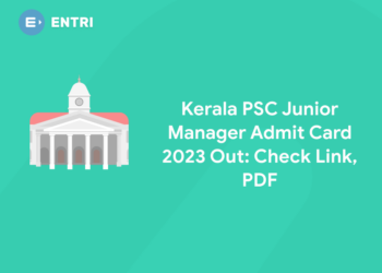 Kerala PSC Junior Manager Admit Card 2023 Out: Check Link, PDF