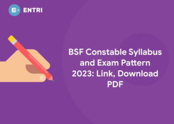 BSF Constable Syllabus and Exam Pattern 2023: Link, Download PDF