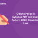Odisha Police SI Syllabus PDF and Exam Pattern 2023: Download Link