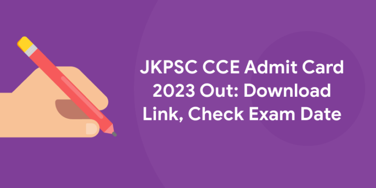 JKPSC CCE Admit Card 2023 Out: Download Link, Check Exam Date
