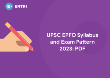 UPSC EPFO Syllabus and Exam Pattern 2023: PDF